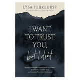 I Want to Trust You, but I Don't: Moving Forward When You're Skeptical of Others PB