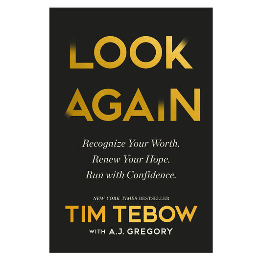 Look Again: Recognize Your Worth. Renew Your Hope. Run with Confidence. HC 