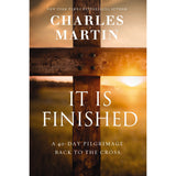 It Is Finished: A 40-Day Pilgrimage Back to the Cross (Paperback)