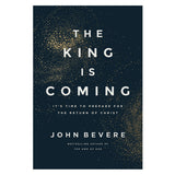 The King Is Coming: It's Time to Prepare for the Return of Christ (Paperback)