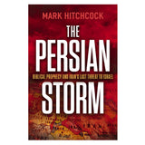 The Persian Storm: Bible Prophecy and Iran’s Lasting Threat to Israel (Paperback)