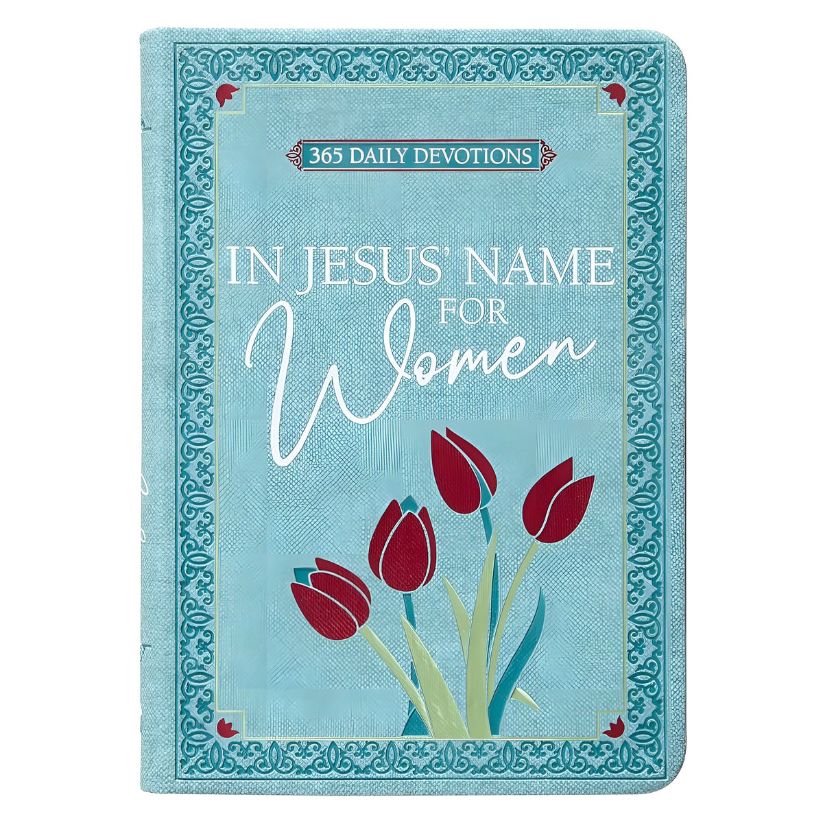 In Jesus Name For Women: 365 Daily Devotions (Imitation Leather)