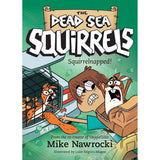 Squirrelnapped! - The Dead Sea Squirrels Book 4 (Paperback)