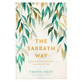 The Sabbath Way: Making Room in Your Life for Rest, Connection, and Delight (Paperback)