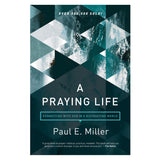 A Praying Life (Paperback)