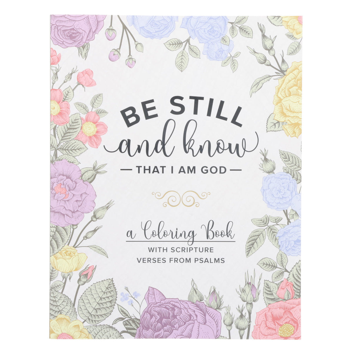 Be Still and Know That I Am God Coloring Book (Paperback)