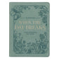 When the Day Breaks: A Daily Devotional for Women - 366 Devotions (Faux Leather)
