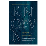 Known: How Believing Who God Says You Are Changes Everything (Paperback)