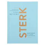 Sterk: Dagstukkies vir 'n Vreeslose en Passievolle Lewe (Hardeband)