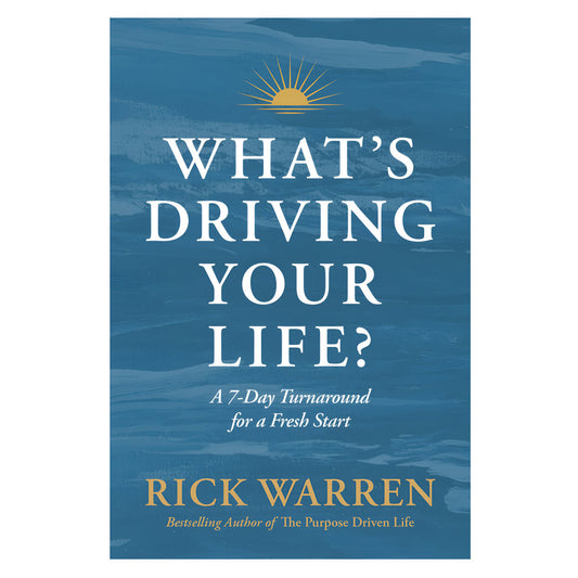 What's Driving Your Life?: A 10-Day Turnaround for a Fresh Start (Paperback)
