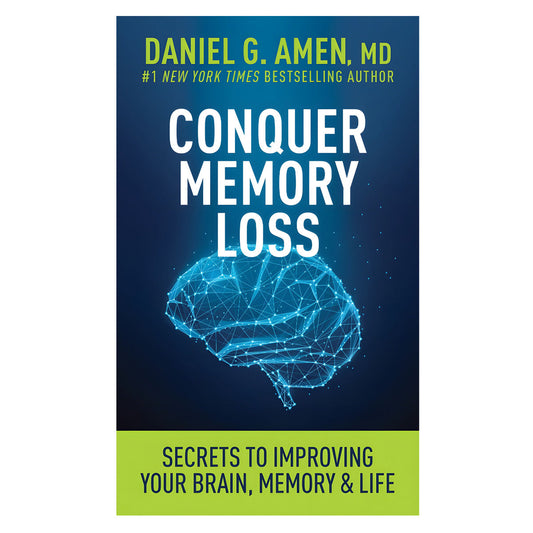 Conquer Memory Loss: Secrets to Improving Your Brain, Memory and Life (Paperback)