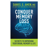 Conquer Memory Loss: Secrets to Improving Your Brain, Memory and Life (Paperback)