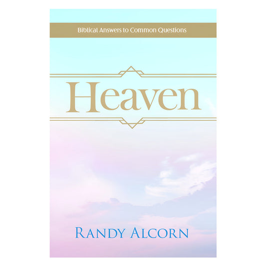 Heaven: Biblical Answers to Common Questions (Booklet)