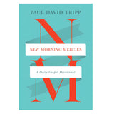New Morning Mercies: A Daily Gospel Devotional (Paperback)