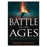 Battle of the Ages: Guarding Against Deceptive Spirits & Their Destructive Influences PB
