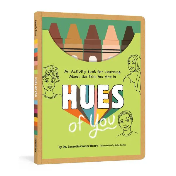 Hues Of You: An Activity Book For Learning About The Skin You Are In (Paperback) - Image 1