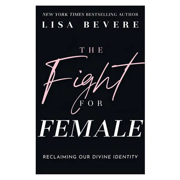 The Fight for Female: Reclaiming Our Divine Identity (Paperback) - Image 1