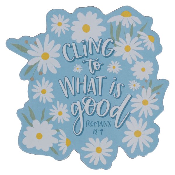 Cling to What is Good Magnet with a Message - Image 1