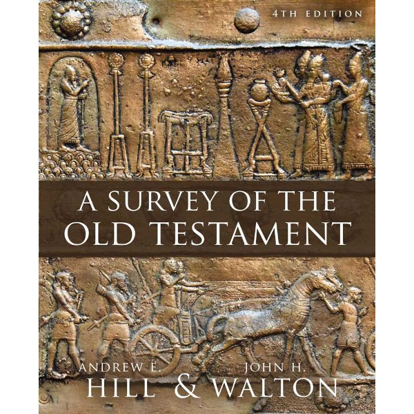 A Survey Of The Old Testament: Fourth Edition (Hardcover) - Image 1