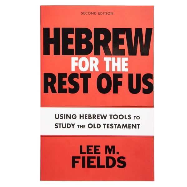 Hebrew For The Rest Of Us, 2nd Edition: Old Testament (Paperback) - Image 1
