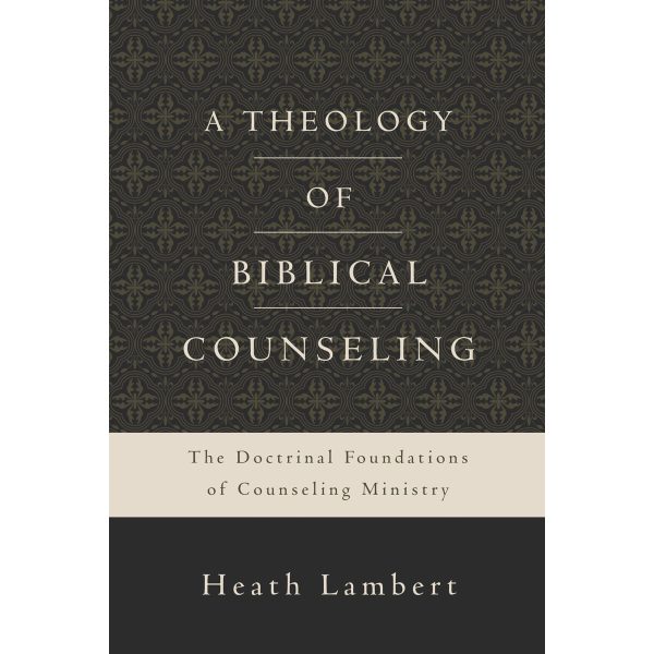 A Theology Of Biblical Counseling (Hardcover) - Image 1