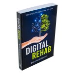 Digital Rehab: Learning To Live Again In The Real World (Paperback) - Image 3