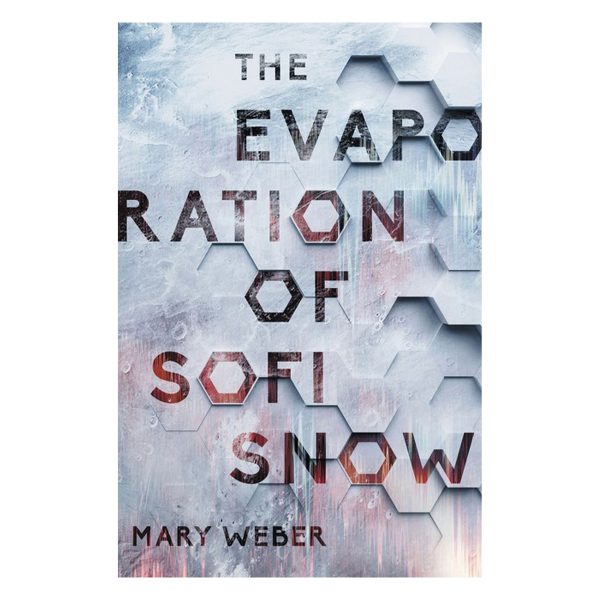 The Evaporation Of Sofi Snow (Hardcover) - Image 1