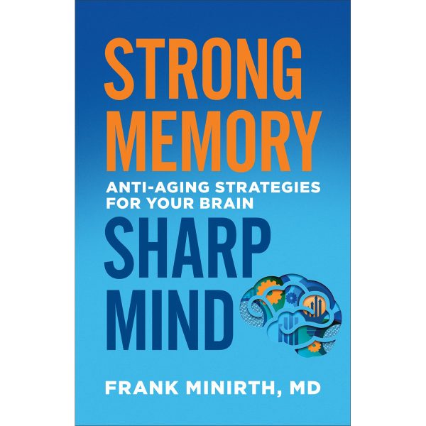 Strong Memory, Sharp Mind: Anti-Aging Strategies For Your Brain (Paperback) - Image 1