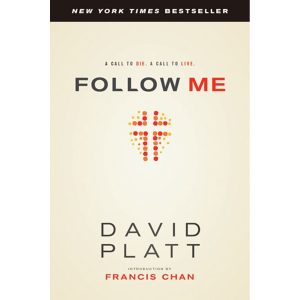 Follow Me: A Call to Die a Call to Live (Paperback) 