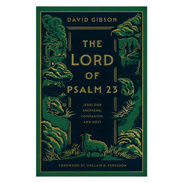 The Lord of Psalm 23: Jesus Our Shepherd, Companion and Host (Paperback) - Image 1