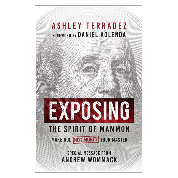 Exposing the Spirit of Mammon: Make God Not Money Your Master (Paperback) - Image 1