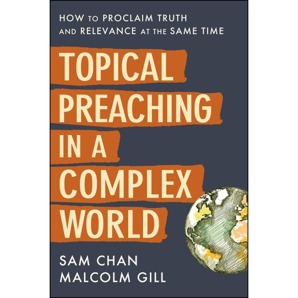 Topical Preaching In A Complex World (Hardcover) - Image 2