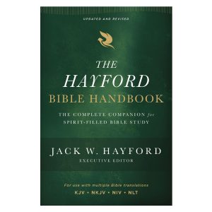 The Hayford Bible Handbook: The Complete Companion for Spirit-Filled Bible Study PB