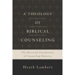 A Theology Of Biblical Counseling (Hardcover) - Image 2
