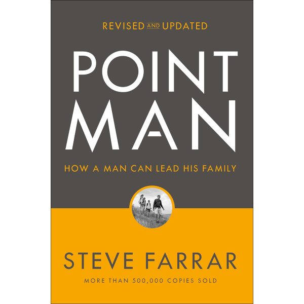Point Man, Revised And Updated: How A Man Can Lead His Family (Paperback) - Image 2