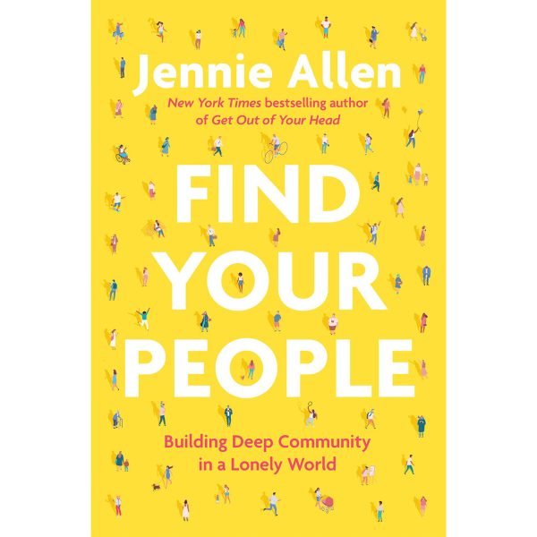 Find Your People: Building Deep Community In A Lonely World (Hardcover) - Image 3
