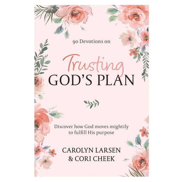 Trusting God's Plan: Discovering How God Moves Mightily to Fulfill His Purpose HC - Image 2