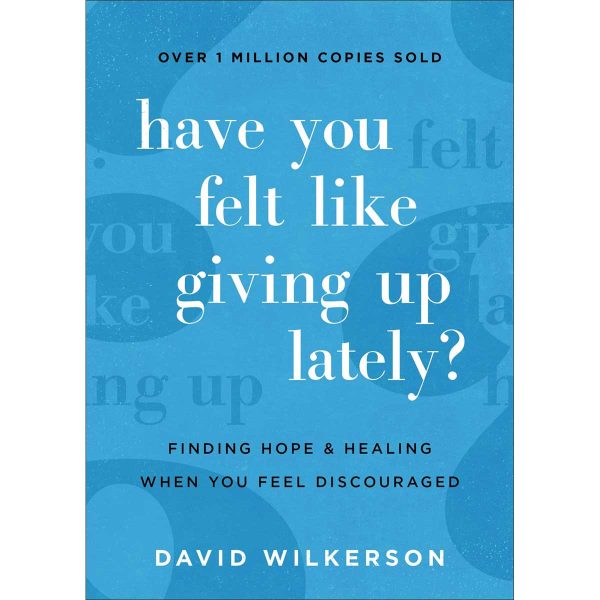 Have You Felt Like Giving Up Lately?: Finding Hope And Healing (PB) - Image 2