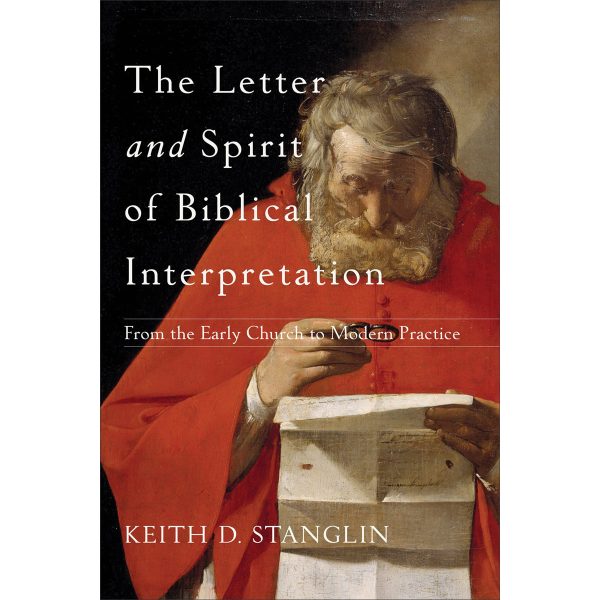 The Letter And Spirit Of Biblical Interpretation From The Early Church / Modern Practice (Paperback) - Image 2