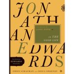 Jonathan Edwards On The Good Life (5 The Essential Edwards Collection)(Paperback) - Image 2