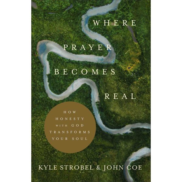 Where Prayer Becomes Real: How Honesty With God Transforms Your Soul (Paperback) - Image 2