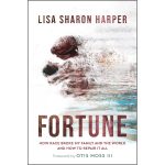 Fortune: How Race Broke My Family And The World - And How To Repair It All (Hardcover) - Image 2