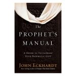 The Prophets Manual: Guide To Sustaining Your Prophetic Gift (Paperback) - Image 2