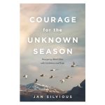 Courage for the Unknown Season: Navigating What's Next with Confidence and Hope PB - Image 2