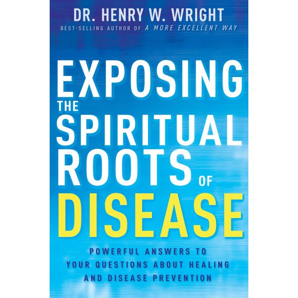 Exposing the Spiritual Roots of Disease (Paperback) - Image 2