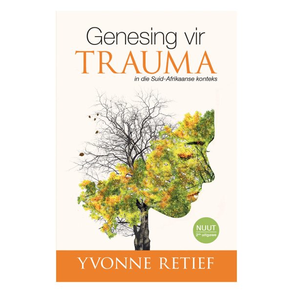 Genesing Vir Trauma: In Die Suid-Afrikaanse Konteks (Sagteband) - Image 3