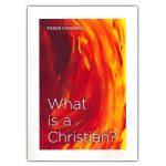 What Is a Christian? - Exploring Christianity (Paperback) - Image 2