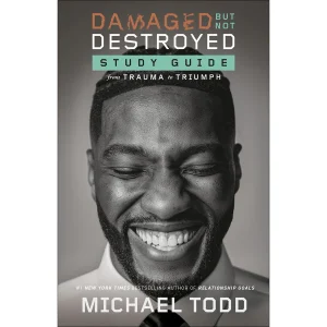 Damaged But Not Destroyed Study Guide: From Trauma To Triumph (Paperback)