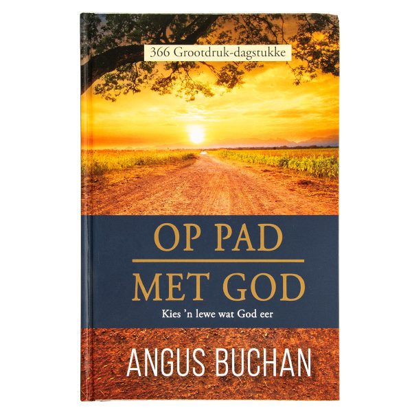 Op Pad Met God: 366 Grootdruk-Dagstukke: Kies 'n Lewe Wat God Eer (Hardeband) - Image 11
