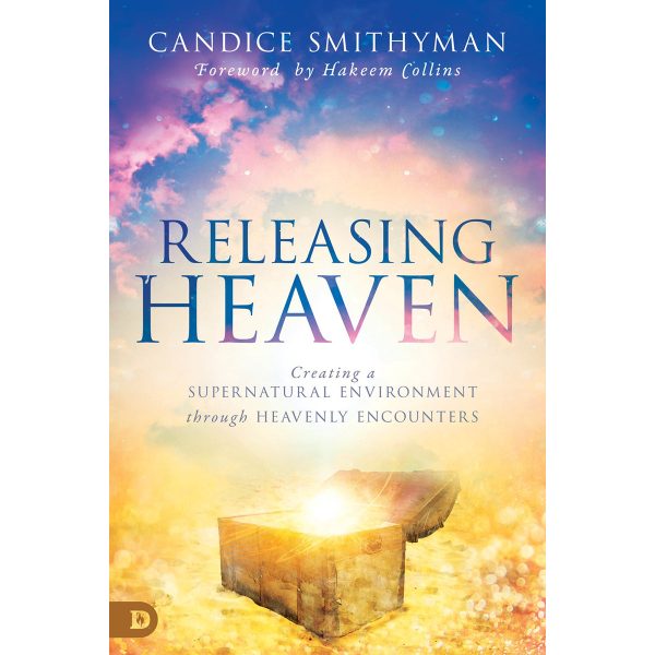 Releasing Heaven: Creating / Supernatural Environment Through Heavenly (Paperback) - Image 3
